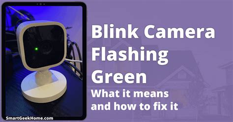 blinking green light on blink camera